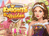 Knights and Brides Knights and Brides